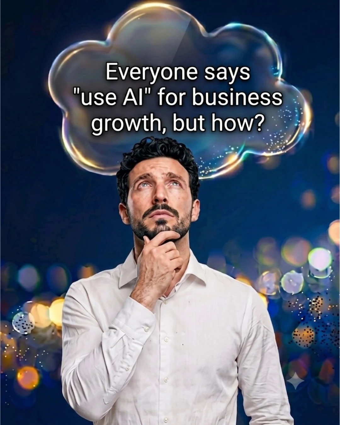 Entrepreneur thinking: everyone says use AI for business growth, but how?